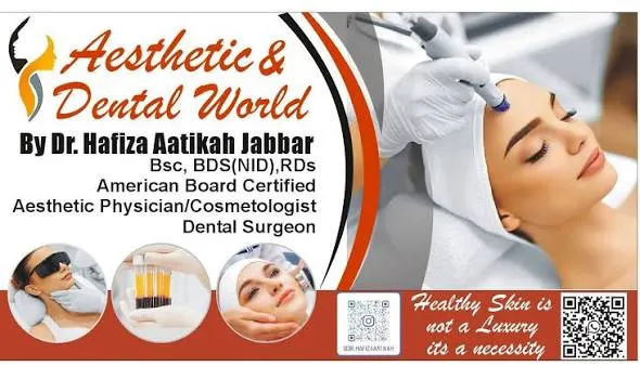 Aesthetic and Dental World by Dr. Aatikah