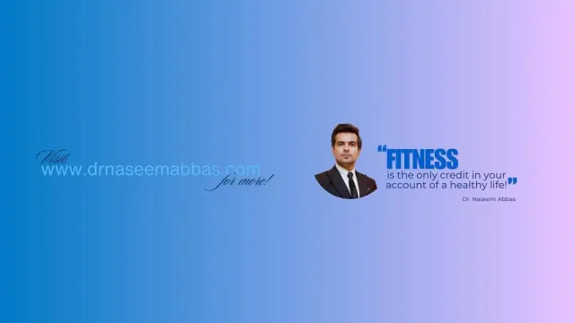Dr. Naseem Abbas